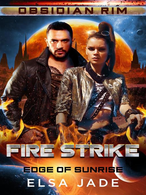 Title details for Fire Strike by Elsa Jade - Available